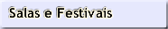 Salas, Festivais, Clubes